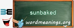 WordMeaning blackboard for sunbaked